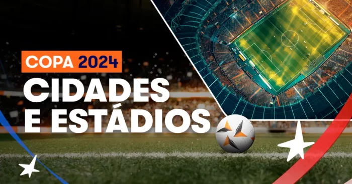 Cidades e estadios Copa America 2024